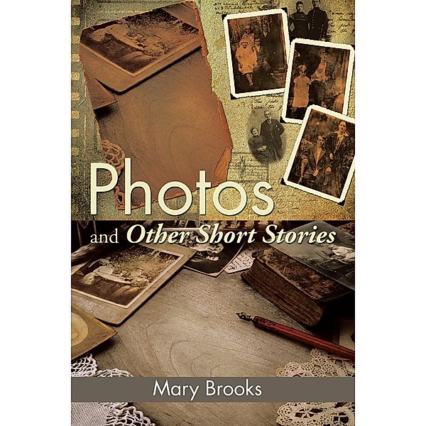 Photos and Other Short Stories, Mary Brooks