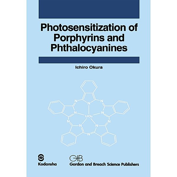 Photosensitization of Porphyrins and Phthalocyanines, Ichiro Okura