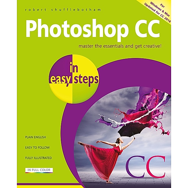 Photoshop CC in easy steps, 2nd edition, Robert Shufflebotham