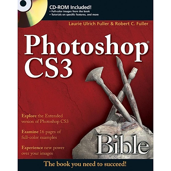 Photoshop CS3 Bible / Bible, Laurie A. Ulrich, Robert C. Fuller