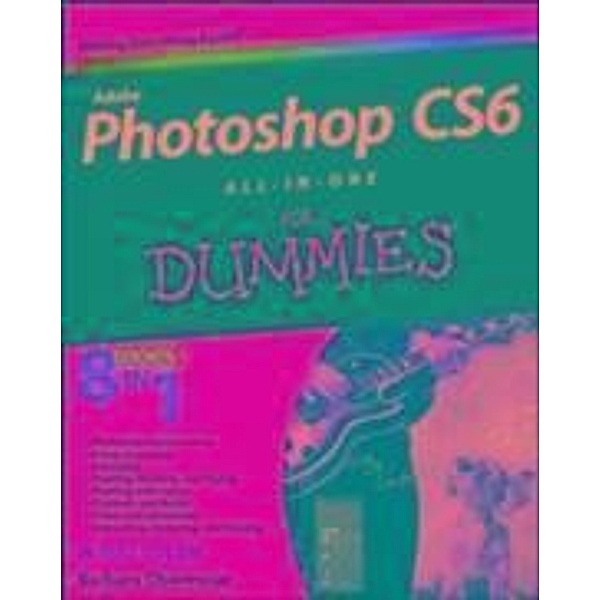 Photoshop CS6 All-in-One For Dummies, Barbara Obermeier