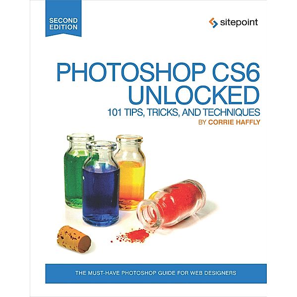 Photoshop CS6 Unlocked, Corrie Haffly