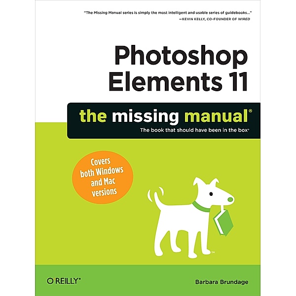 Photoshop Elements 11: The Missing Manual, Barbara Brundage