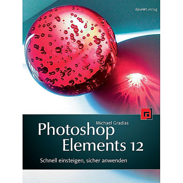 Photoshop Elements 12, Michael Gradias