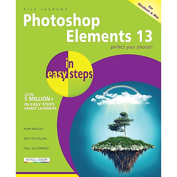 Photoshop Elements 13 in easy steps / In Easy Steps, Nick Vandome