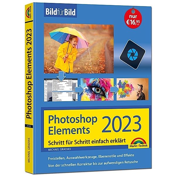 Photoshop Elements 2023 Bild für Bild erklärt, Michael Gradias