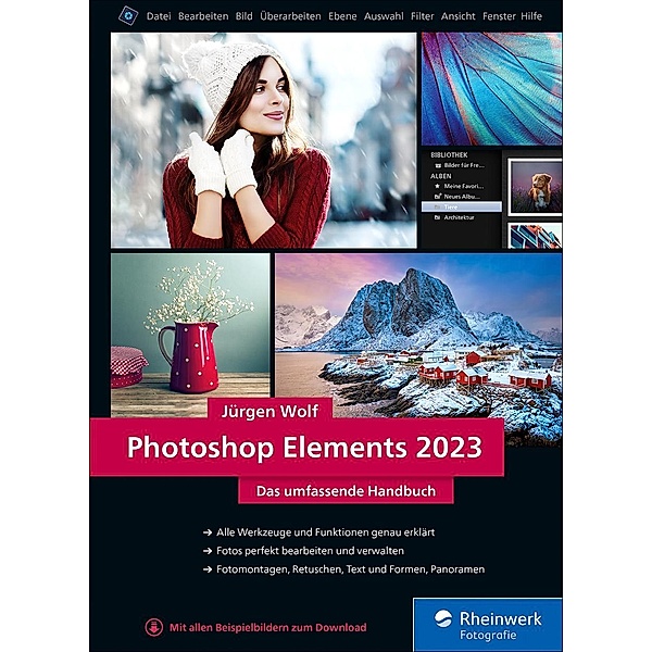 Photoshop Elements 2023 / Rheinwerk Fotografie, Jürgen Wolf