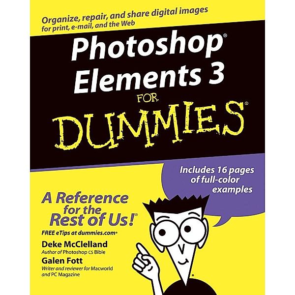 Photoshop Elements 3 For Dummies, Deke McClelland, Galen Fott