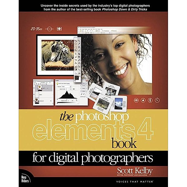 Photoshop Elements 4 Book for Digital Photographers, The / Voices That Matter, Kelby Scott