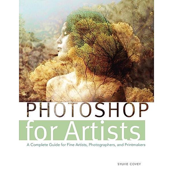 Photoshop for Artists, Sylvie Covey
