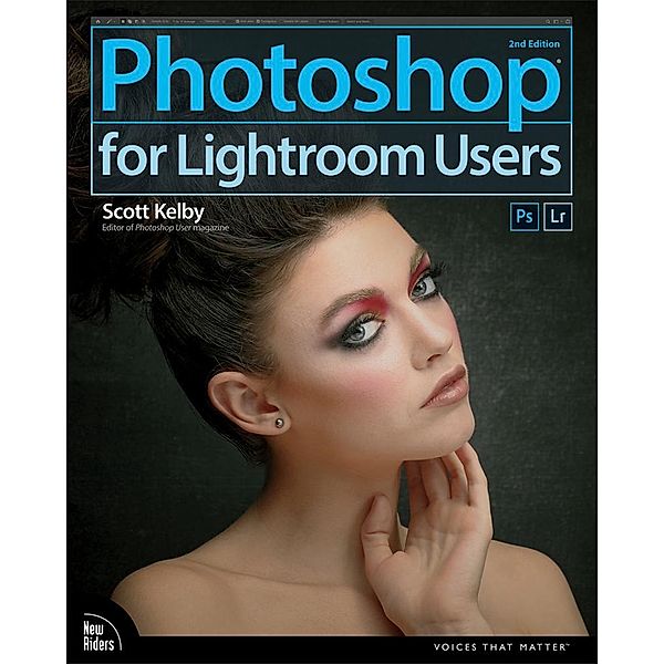 Photoshop for Lightroom Users, Scott Kelby