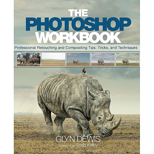 Photoshop Workbook, The, Glyn Dewis
