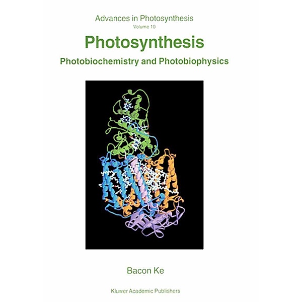 Photosynthesis / Advances in Photosynthesis and Respiration Bd.10, Bacon Ke