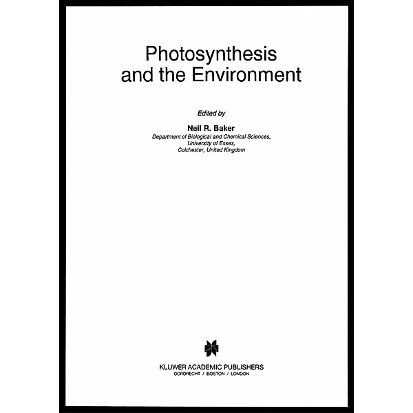 Photosynthesis and the Environment / Advances in Photosynthesis and Respiration Bd.5