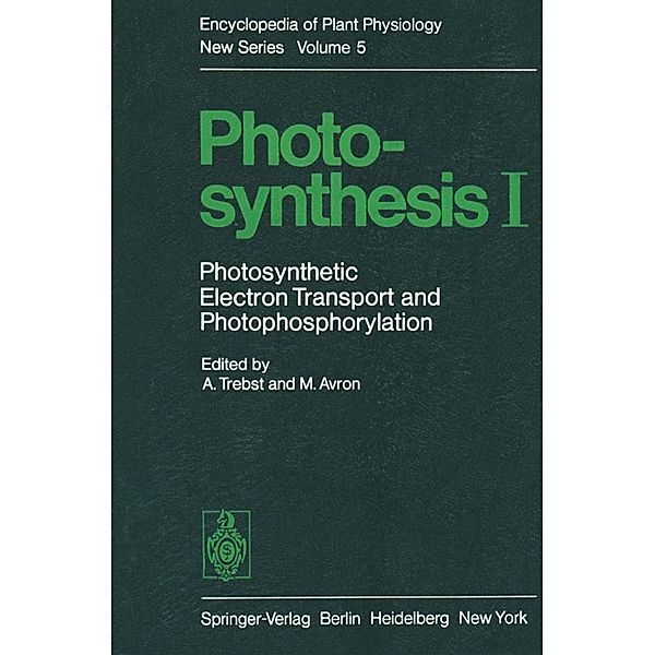 Photosynthesis I / Encyclopedia of Plant Physiology Bd.5