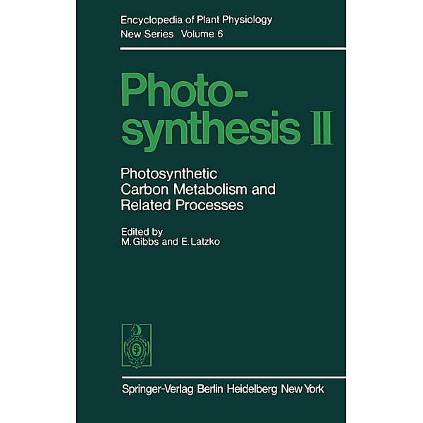 Photosynthesis II / Encyclopedia of Plant Physiology Bd.6