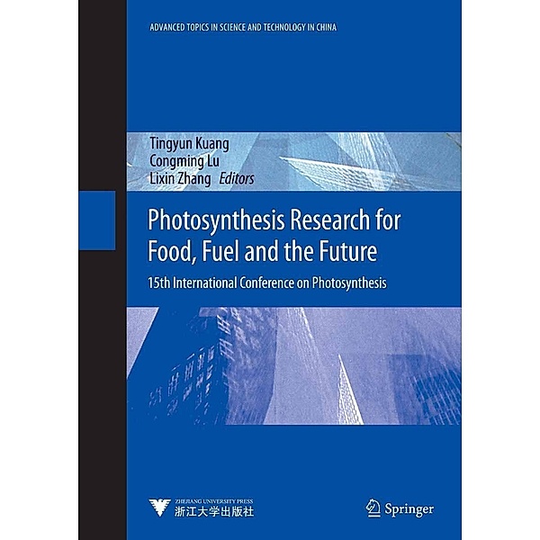 Photosynthesis Research for Food, Fuel and Future / Advanced Topics in Science and Technology in China