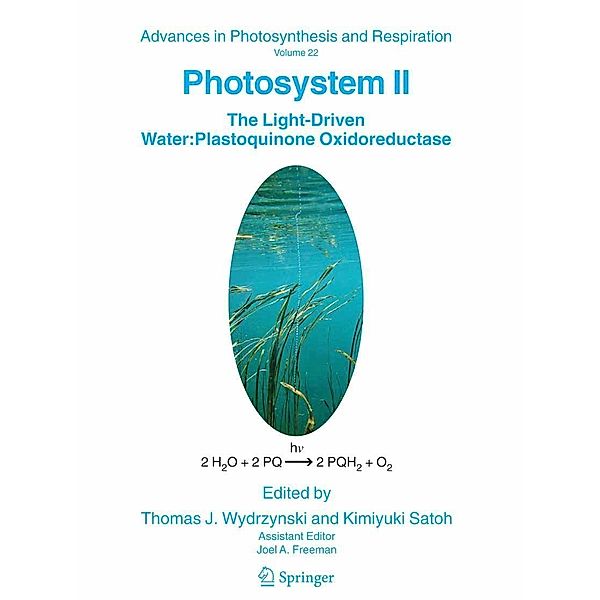 Photosystem II / Advances in Photosynthesis and Respiration Bd.22