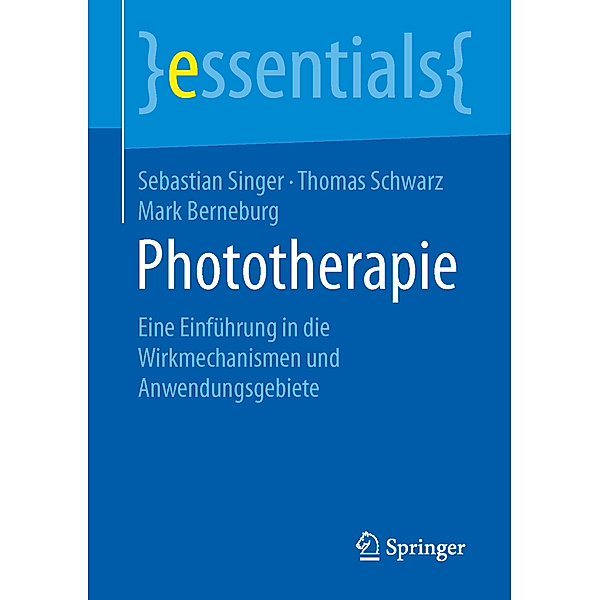 Phototherapie, Sebastian Singer, Thomas Schwarz, Mark Berneburg