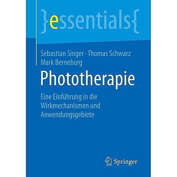 Phototherapie / essentials, Sebastian Singer, Thomas Schwarz, Mark Berneburg