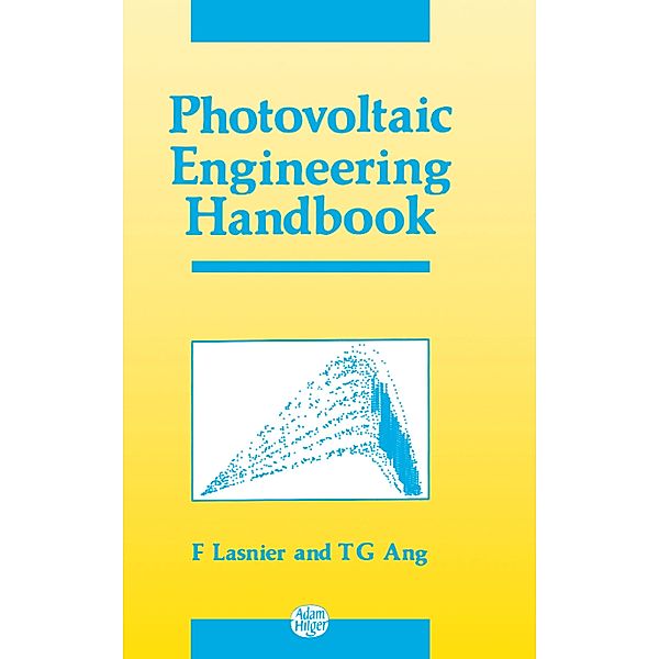 Photovoltaic Engineering Handbook, F. Lasnier