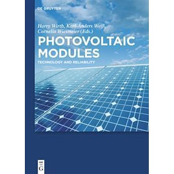 Photovoltaic Modules, Harry Wirth, Karl-Anders Weiß