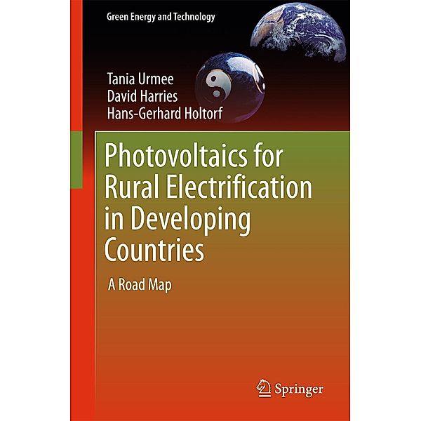 Photovoltaics for Rural Electrification in Developing Countries / Green Energy and Technology, Tania Urmee, David Harries, Hans-Gerhard Holtorf