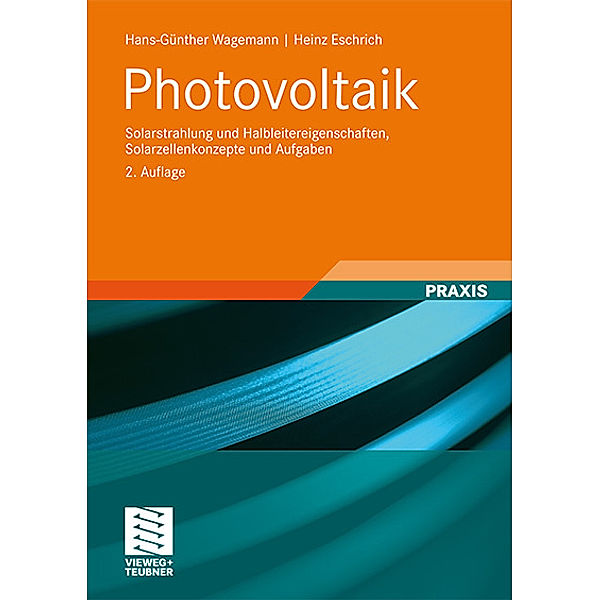 Photovoltaik, Hans-Günther Wagemann, Heinz Eschrich