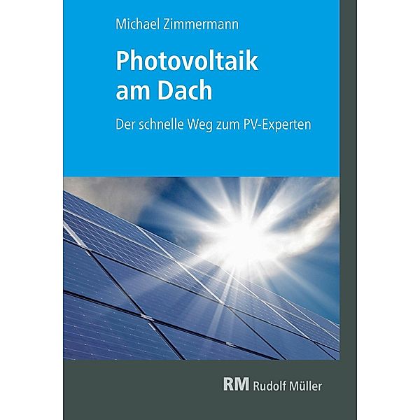 Photovoltaik am Dach - E-Book, Michael Zimmermann