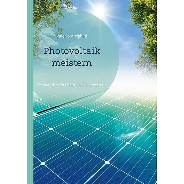 Photovoltaik meistern, Valerio Arrighini