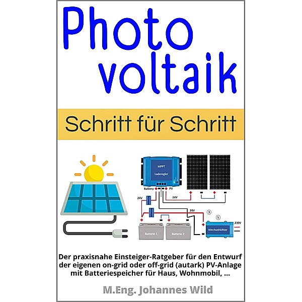 Photovoltaik | Schritt für Schritt, M. Eng. Johannes Wild