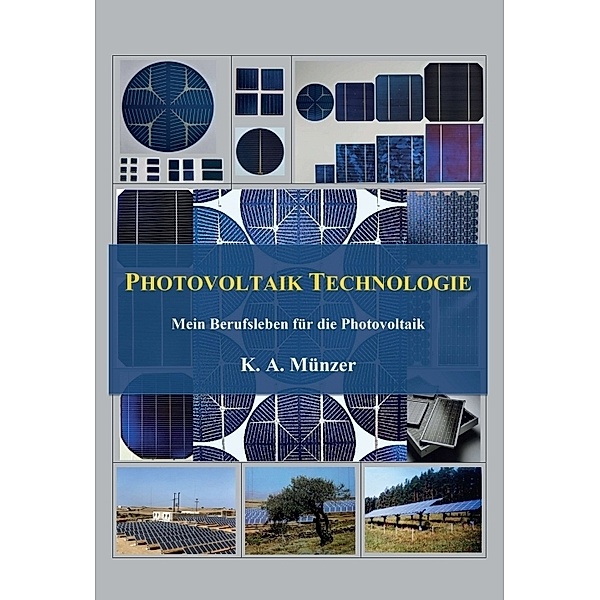 Photovoltaik Technologie, K. A. Münzer