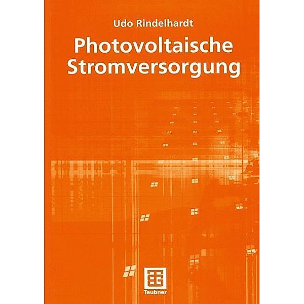 Photovoltaische Stromversorgung, Udo Rindelhardt