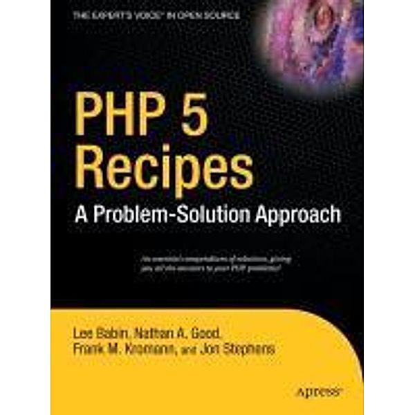 PHP 5 Recipes, Frank M. Kromann, Jon Stephens, Nathan A. Good, Lee Babin