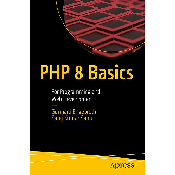 PHP 8 Basics, Gunnard Engebreth, Satej Kumar Sahu