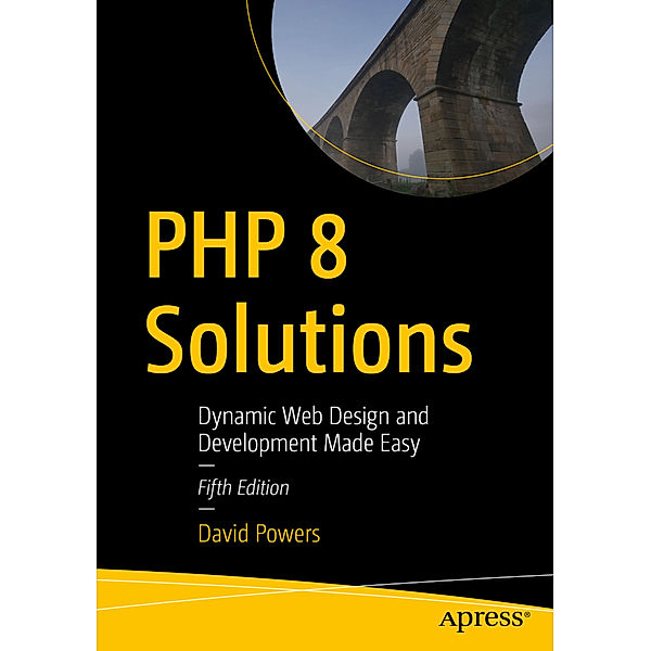 PHP 8 Solutions, David Powers