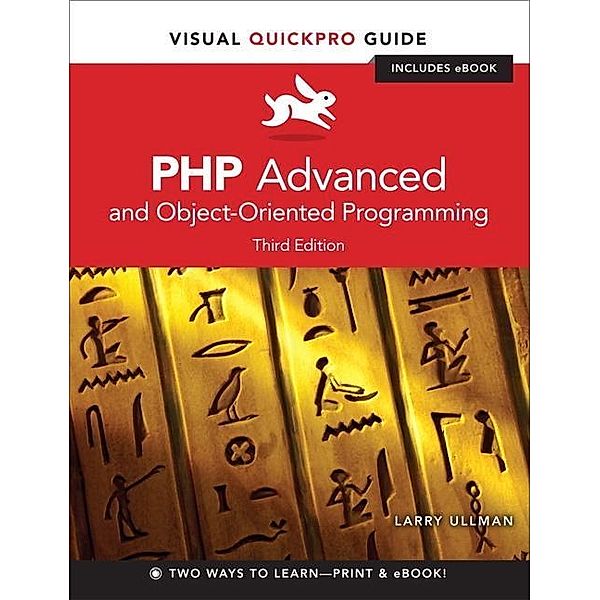 PHP Advanced and Object-Oriented Programming, Larry Ullman