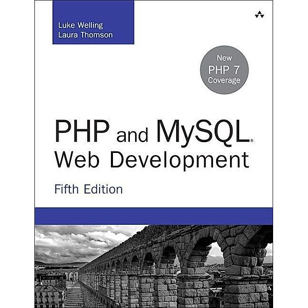 PHP and MySQL Web Development, Laura Thomson, Luke Welling