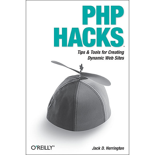 PHP Hacks, Jack D. Herrington