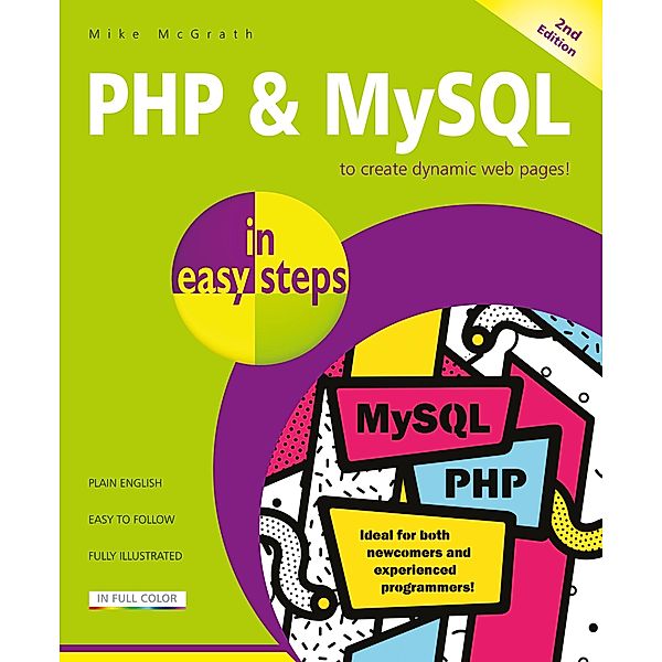 PHP & MySQL in easy steps, 2nd Edition, Mike McGrath