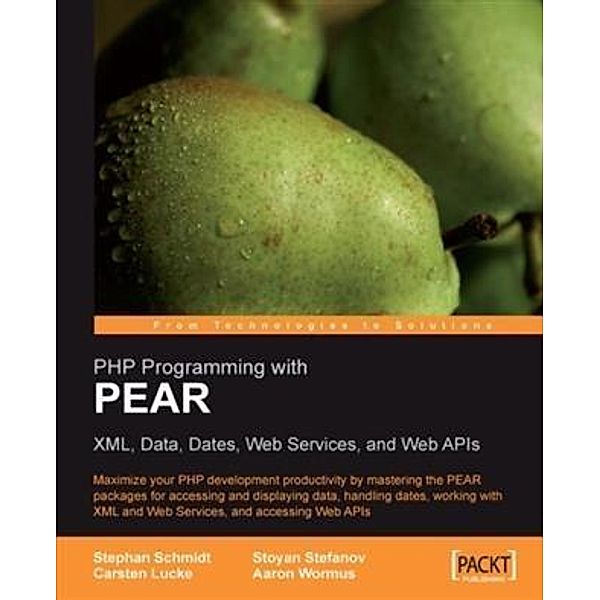 PHP Programming with PEAR, Carsten Lucke