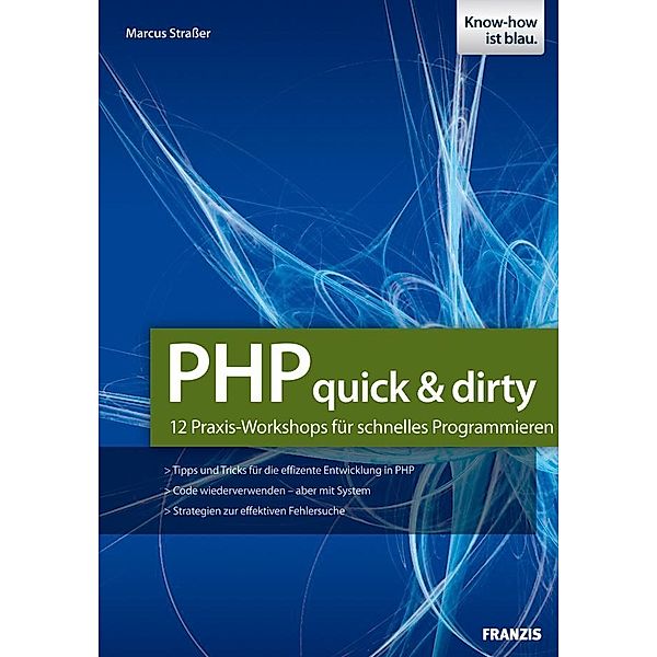 PHP quick & dirty / Web Programmierung, Marcus Strasser