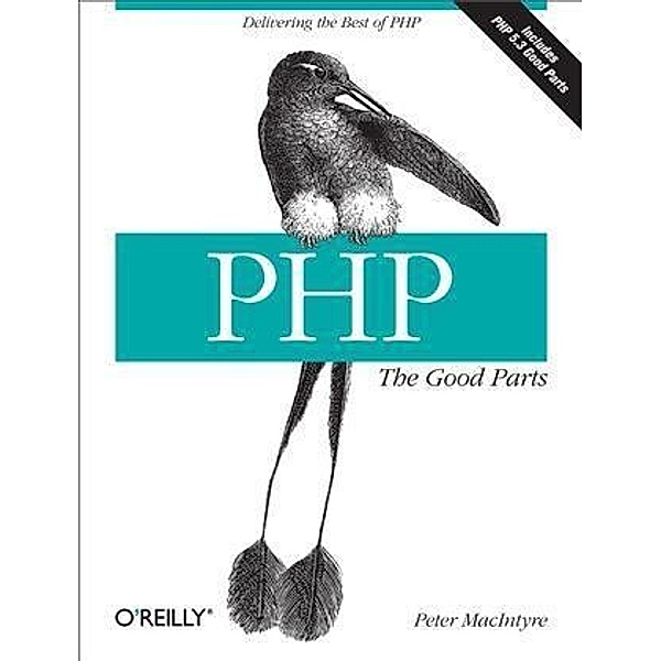 PHP: The Good Parts, Peter MacIntyre