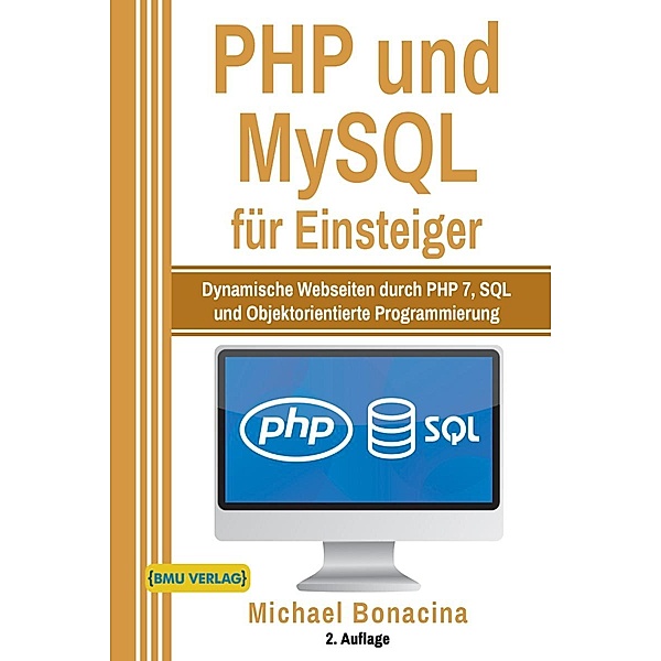 PHP und MySQL für Einsteiger, Michael Bonacina