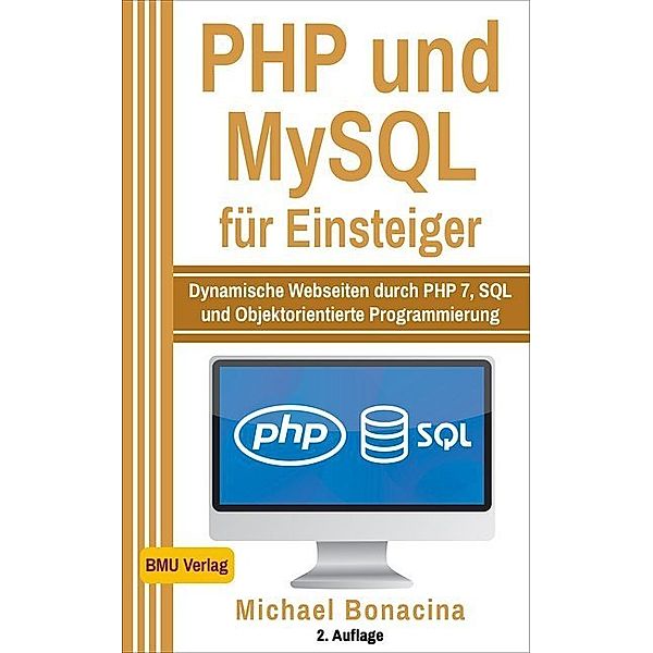 PHP und MySQL für Einsteiger, Michael Bonacina