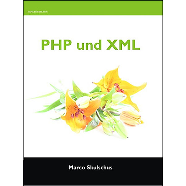 PHP und XML, Marco Skulschus