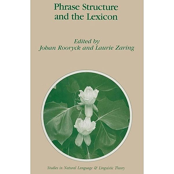 Phrase Structure and the Lexicon / Studies in Natural Language and Linguistic Theory Bd.33