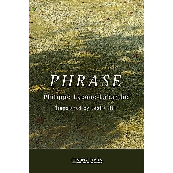 Phrase / SUNY series, Literature . . . in Theory, Philippe Lacoue-Labarthe