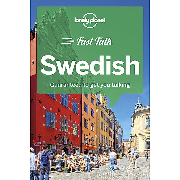 Phrasebook / Lonely Planet Fast Talk Swedish, PÃ¤r SÃ¶rme, Anna Herbst, Ida Burguete Holmgren