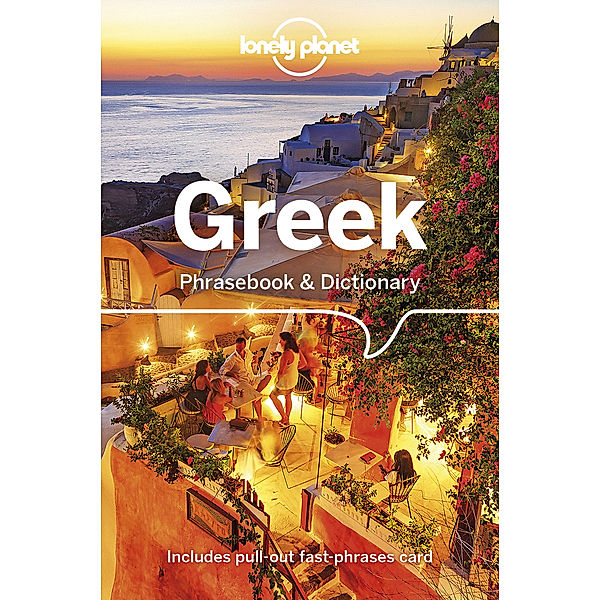 Phrasebook / Lonely Planet Greek Phrasebook & Dictionary, Thanasis Spilias